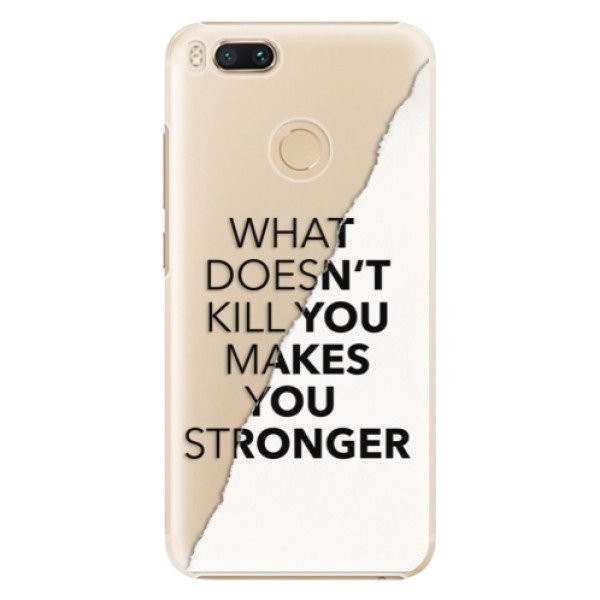 Plastové pouzdro iSaprio - Makes You Stronger - Xiaomi Mi A1